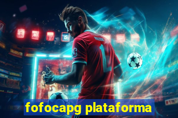 fofocapg plataforma